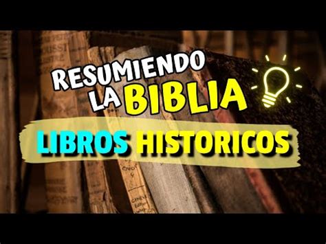 Descubre Los Libros Hist Ricos De La Biblia Que Revelan Fascinantes