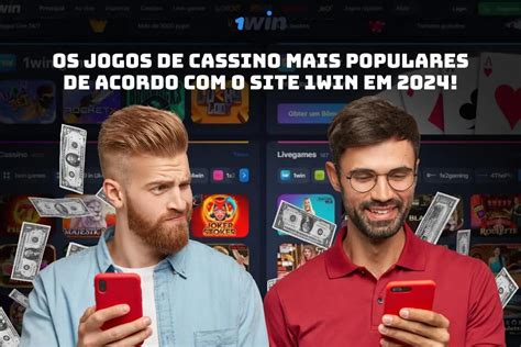 Os Jogos De Cassino Mais Populares De Acordo Com O Site 1win Em 2024