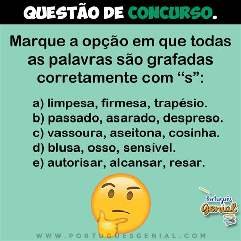 Marque A Opção Correta - Marque a opção em que todas as palavras são grafadas corretamente com ...