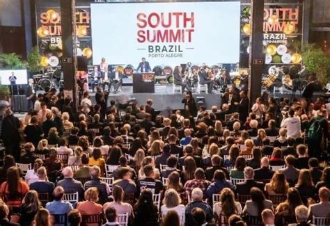 South Summit Brasil A Tecnologia E Inova O Mundial Bem Perto De N S