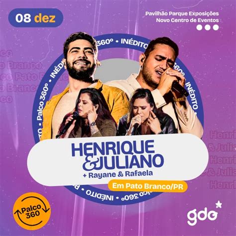 Henrique E Juliano Rayane E Rafaela Palco 360 Pato Branco PR