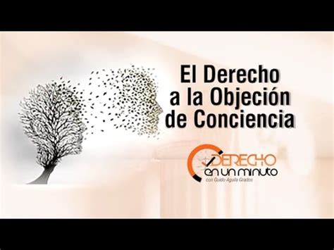 El Derecho a la OBJECIÓN de CONCIENCIA en un minuto DE1M 33 YouTube