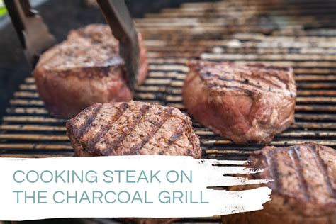 How To Cook Steak On The Charcoal Grill Video