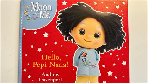 Moon And Me Hello Pepi Nana Story Telling Youtube