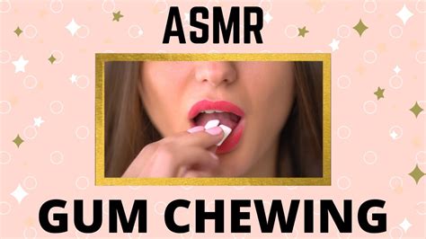 Asmr Intense Up Close Gum Chewing No Talking Youtube