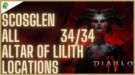 Diablo 4 Scosglen All Altar Of Lilith Locations YouTube