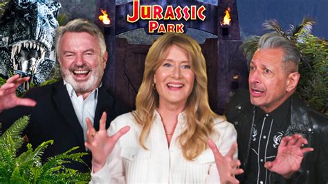 Watch Jurassic Park According to Jeff Goldblum, Laura Dern and Sam ...