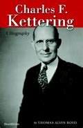 Charles F. Kettering: A Biography