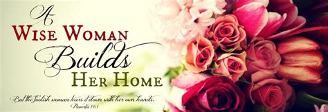 A Wise Woman Builds Her Home 10 Signs Of Foolish Behavior Wise Women