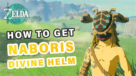 How To Get Vah Naboris Divine Helm Zelda Tears Of The Kingdom YouTube