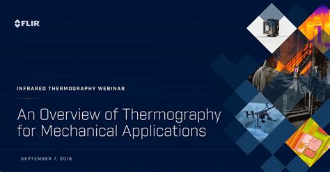 An Overview of Thermography for Mechanical Applications | Teledyne FLIR