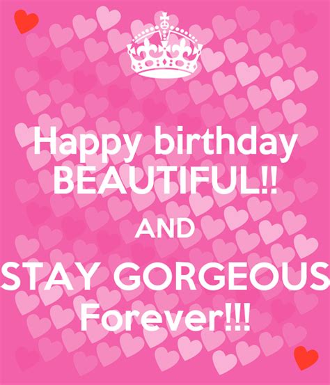 Happy Birthday Beautiful And Stay Gorgeous Forever Poster M