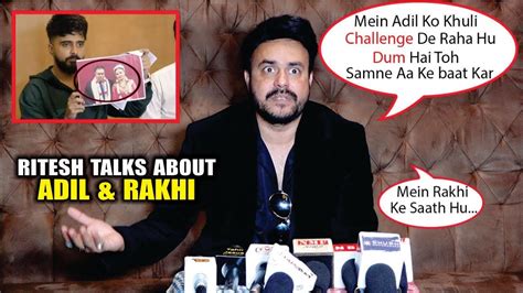 Rakhi Sawant Ex Husband Ritesh Singh Angry Reaction On Adil Khan