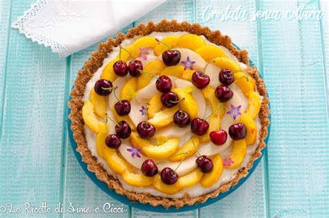 Crostata Senza Cottura Alla Frutta Fresca E Estiva Le Ricette Di