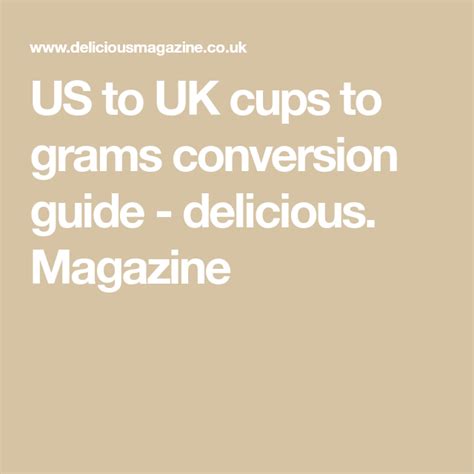 Us To Uk Cups To Grams Conversion Guide Delicious Magazine In 2023