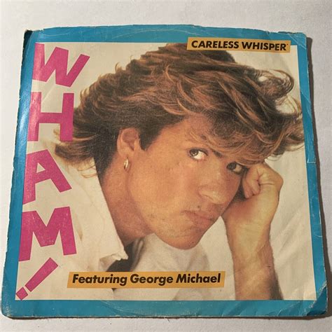 USED 45 RPM RECORD WHAM Feat George Michael CARELESS WHISPER SHHH W