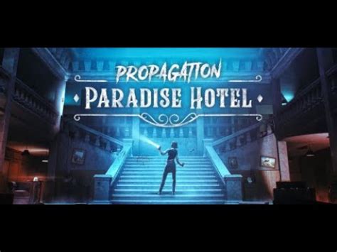 Propagation Paradise Hotel Vr Full Review Rate Youtube