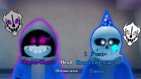 HyperDust And 1 Year Anniversary Sans Showcase Roblox Undertale