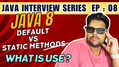 What Is Java 8 Default And Static Methods Java 8 Default And Static Methods Interview Youtube