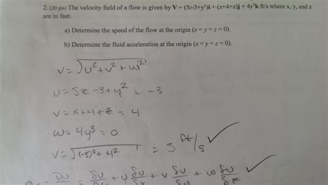 Solved The Velocity Field Of A Flow Is Given By V 5z 3 Y Chegg