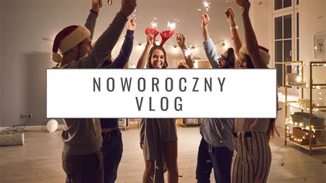 Noworoczny Vlog YouTube