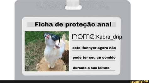 Ficha De Prote O Anal Drip Ii Este Ifunnyer Agora N O Pode Ter Seu Cu