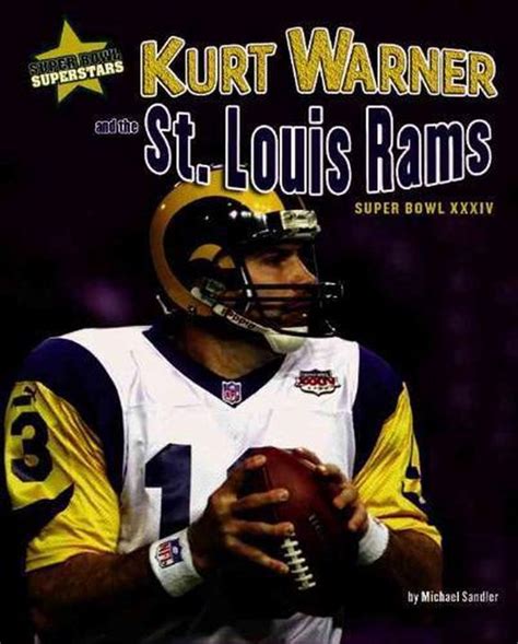 Kurt Warner And The St Louis Rams Michael Sandler 9781597165396