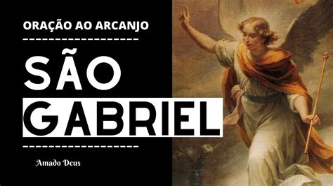 Poderosa OraÇÃo De SÃo Gabriel Arcanjo Youtube