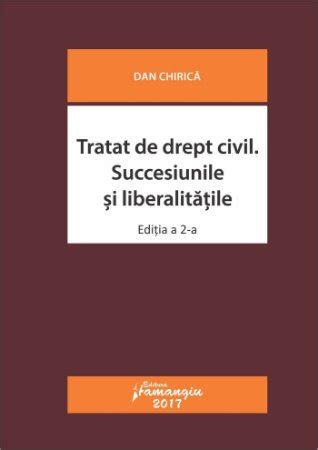 Tratat De Drept Civil Succesiunile Si Liberalitatile Editia A 2 A