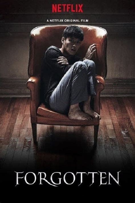 Forgotten 2017 The Best Plot Twist Movie On Netflix By Lapasrada