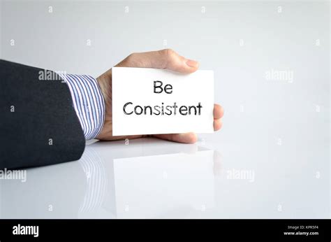 Be Consistent Text Concept Stock Photo Alamy