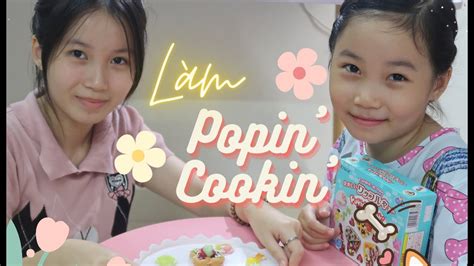 Ciu Và Cie Cùng Nhau Làm Popin Cookin l Ăn Uống Cùng CIU CIE I CIU