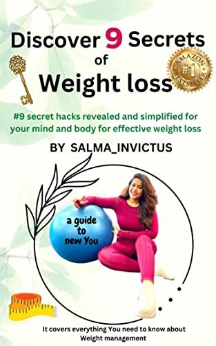 Discover 9 Secrets Of Weight Loss 9 Secret Hacks Revealed And Simplified For Your Mind And Body