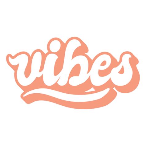 Vibes Retro Pink Word Lettering Png And Svg Design For T Shirts