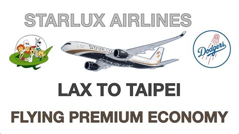 The Best Premium Economy Airline Flying From Lax To Taiwan Via Starlux