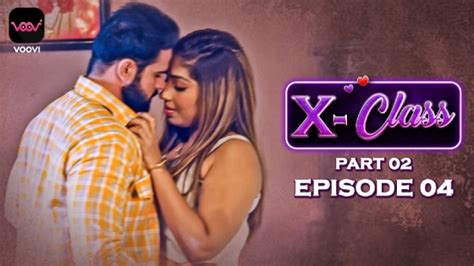 X Class Part 2 Episode 4 Hot Web Series