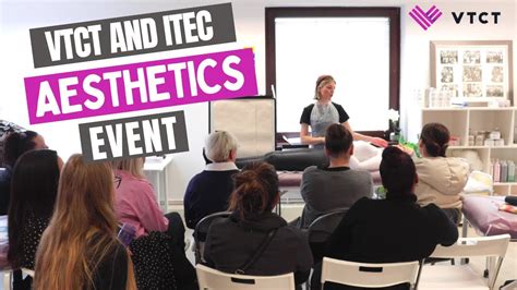 VTCT Level 4 And 5 Aesthetics Event At Ray Cochrane Academy YouTube