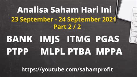 Analisa Saham Hari Ini Bank Imjs Itmg Pgas Ptpp Mlpl Ptba Mppa