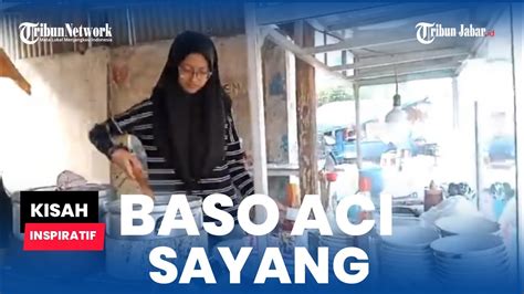 Kisah Perjuangan Pedagang Baso Aci Di Jatinangor Untuk Biaya Kuliah