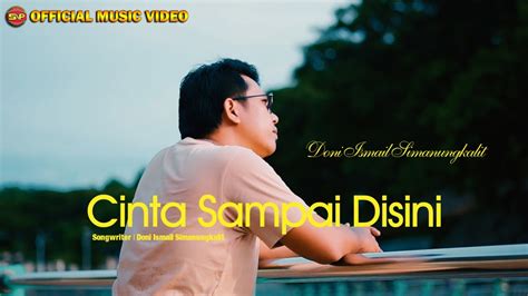 Doni Ismail Simanungkalit Cinta Sampai Disini I Lagu Batak Terbaru I