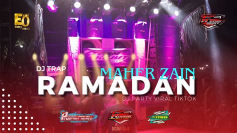 Dj Ramadan Maher Zain Bass Nguk Nguk Yang Kalian Cari Terbaru