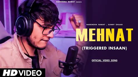 Triggered Insaan Song Mehnat Triggeredinsaan Success Story