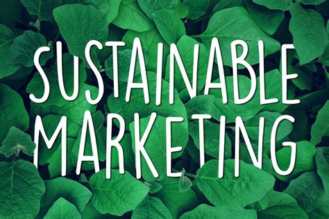 Sustainable Marketing How Can Marketers Be More Sustainable