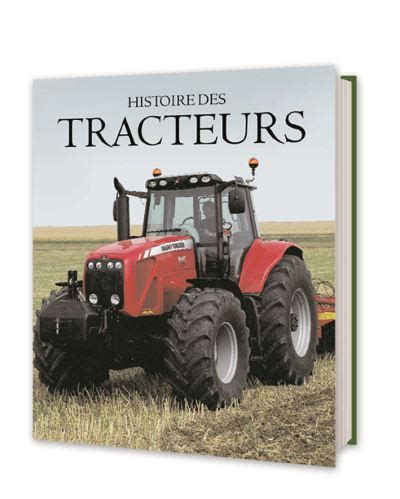 Histoire Des Tracteurs Reli Collectif Achat Livre Fnac