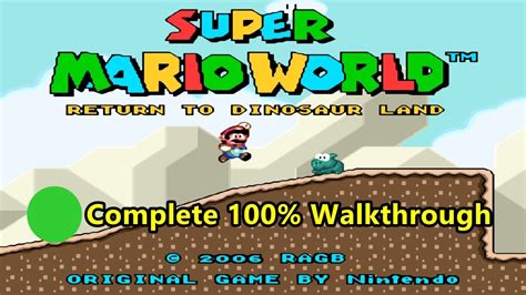 Super Mario World Return To Dinosaur Land Complete Walkthrough