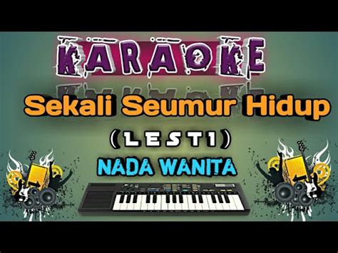 Sekali Seumur Hidup Lesti Karaoke Youtube