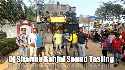 Dj Sharma Bahjoi Sound Check 2023 Ll Full Power Sound Check 2023 Ll