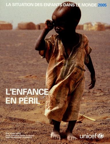 La Situation Des Enfants Dans Le Monde 2005 De Carol Bellamy