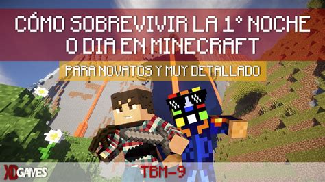 Como SOBREVIVIR La PRIMERA NOCHE DIA En Minecraft 1 8 8 Para Novatos Y