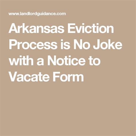 Arkansas Eviction Process Is No Joke With A Notice To Vacate Form